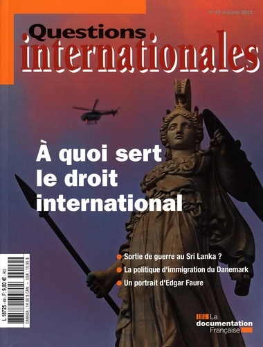 Serge Sur - Questions internationales N° 49, Mai-juin 2011 : A quoi sert le droit international.