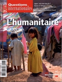  La Documentation Française - Questions internationales N° 56 : Lhumanitaire dans les relations internationales.