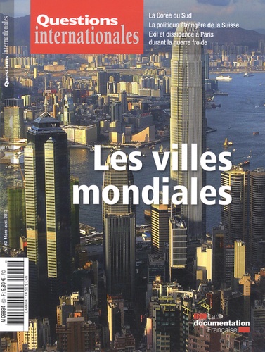  La Documentation Française - Questions internationales N° 60, Mars-avril 20 : Les villes mondiales.