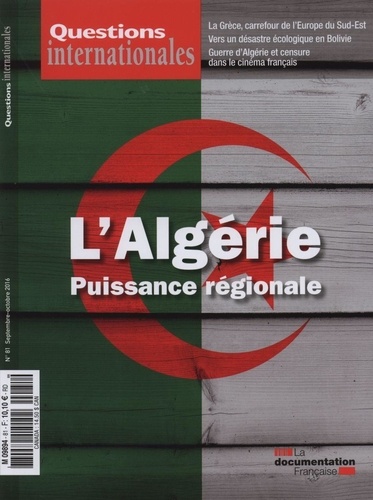 Serge Sur - Questions internationales N° 81, septembre-octobre 2016 : L'Algérie, puissance régionale.