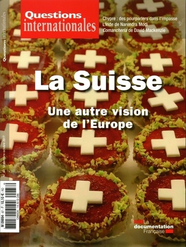 Questions internationales N° 87 La Suisse, une autre vision de l'Europe