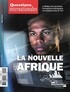 Serge Sur et Gilles Andréani - Questions internationales N° 90, mars-avril 2018 : La nouvelle Afrique.