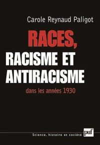 Races, racisme et antiracisme dans les années 1930