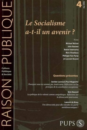  SAVIDAN - Raison Publique N° 4, mai 2006 : Le socialisme a-t-il encore un avenir ?.