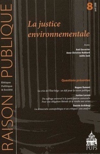 Axel Gosseries et Anne-Christine Habbard - Raison Publique N° 8, Avril 2008 : La justice environnementale.