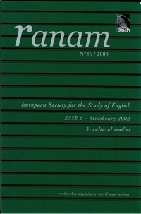 Christian Civardi et Albert Hamm - Ranam N° 36-3/2003 : European Society for the Study of English - ESSES 6 - Strasbourg 2002 - 3 - Cultural Studies.