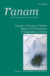 Anne Bandry-Scubbi - Ranam N° 49/2016 : Contacts, Frictions, Clashes: Modes of Construction of Anglophone Culture.