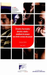  Conseil Economique et Social - Rapports du CESE Tome 2012 : Droits formels/droits réels: améliorer le recours aux droits sociaux des jeunes.