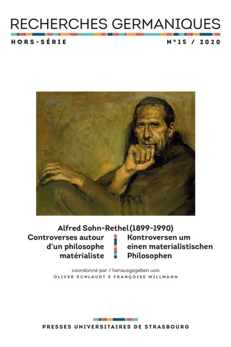 Oliver Schlaudt et Françoise Willmann - Recherches germaniques Hors-série N° 15/2020 : Alfred Sohn-Rethel (1899-1990).