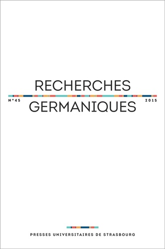 Aurélie Choné et Catherine Repussard - Recherches germaniques N° 45/2015 : .