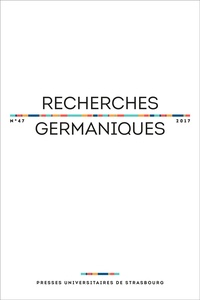  PU Strasbourg - Recherches germaniques N° 47/2017 : .