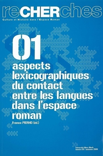 Recherches N° 1/2008 Aspects lexicographiques du contact entre les langues dans l'espace roman