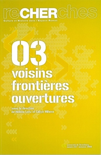 Recherches N° 3/Automne 2009 Voisins, frontières, ouvertures