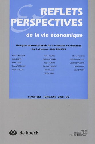 Nadia Sinigaglia - Reflets & Perspectives de la vie économique N° 2/2008 : Quelques morceaux choisis de la recherche en marketing.