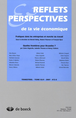 Benoît Mahy et Robert Plasman - Reflets & Perspectives de la vie économique Tome 46 N° 2-3/2007 : Pratiques dans les entreprises et marché du travail.