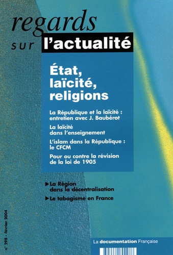 Jean Baubérot et Dominique Borne - Regards sur l'actualité N° 298 Février 2004 : Etat, laïcité, religions.