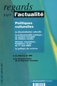 Guy Saez et Pierre-Michel Menger - Regards sur l'actualité N° 303 Août-Septembr : Politiques culturelles.