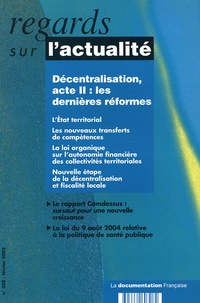 Brigitte Masquet - Regards sur l'actualité N° 308, Février 2005 : Décentralisation, acte II : les dernières réformes.
