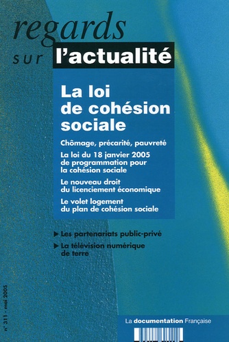 Brigitte Masquet et Michel Dollé - Regards sur l'actualité N° 311, Mai 2005 : La loi de cohésion sociale.