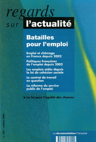 Brigitte Masquet et Isabelle Flahaut - Regards sur l'actualité N° 324, Octobre 2006 : Batailles pour l'emploi.