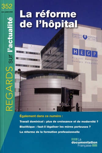 Jean-Marie Rolland - Regards sur l'actualité N° 352, Juin-juillet : La réforme de l'hôpital.