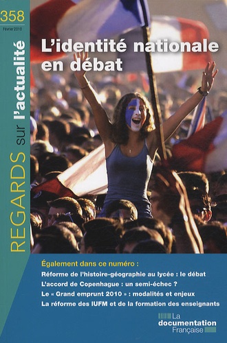 Michel Sappin et Dominique Schnapper - Regards sur l'actualité N° 358, Février 2010 : L'identité nationale en débat.