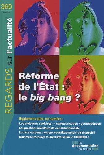 François Lafarge et Luc Rouban - Regards sur l'actualité N° 360, Avril 2010 : Réforme de l'Etat : le big bang ?.