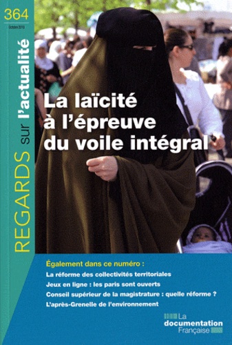 André Gerin et Rémy Schwartz - Regards sur l'actualité N° 364, Octobre 2010 : La laïcité à l'épreuve du voile intégral.