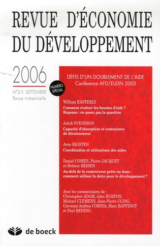 William Easterly et Arne Bigsten - Revue d'économie du développement N° 2-3, Septembre 20 : Défis d'un doublement de l'aide - Conférence AFD/EUDN 2005.
