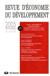 François Bourguignon et Joseph E. Stiglitz - Revue d'économie du développement N° 4, Décembre 2005 : Doha, Monterrey et Johannesburg : sommes-nous sur la voie ? - Conférence ABCDE-Europe 2004.