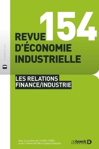  De Boeck - Revue d'économie industrielle N° 154, 2016/2 : Les relations finance/industrie.