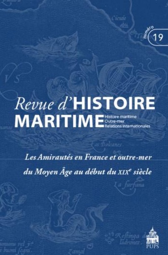  Collectif - Revue d'histoire maritime N° 19/2014 : Les amirautés en FRance depuis le Moyen Age.