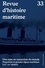 Revue d'histoire maritime N° 33 Une mise en connexion du monde. Paquebots et grandes lignes maritimes (XIXe-XXe siècles)