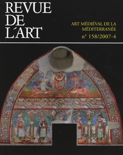 Daniel Russo - Revue de l'art N° 158/2007-4 : Art médiéval de la Méditerranée.