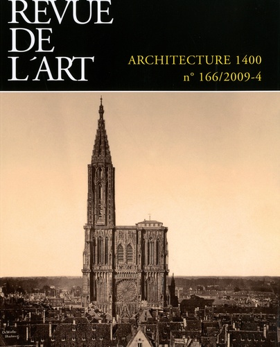 Laurence de Pémille - Revue de l'art N° 166/2009-4 : Architecture 1400.