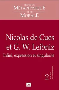 Nicolas de Cues et G.W. Leibniz : infini, expression et singularité