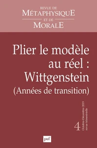Plier le modèle au réel : Wittgenstein (années de transition)