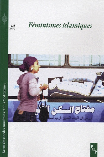 Abderrahmane Moussaoui - Revue des mondes musulmans et de la Méditerranée N° 128, 2010-2 : Féminismes islamiques.