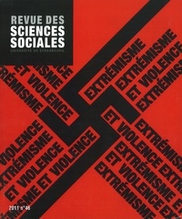 Patrick Schmoll - Revue des Sciences Sociales N° 46/2011 : Extrémisme et violence.