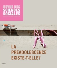 Nicoletta Diasio et Virginie Vinel - Revue des Sciences Sociales N° 51/2014 : La préadolescence existe-t-elle ?.