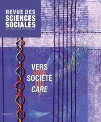 Freddy Raphaël et Julien Freund - Revue des Sciences Sociales N°52/2014 : Vers une société du care ?.