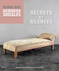 Nicoletta Diasio et Régis Schlagdenhauffen - Revue des Sciences Sociales N° 66/2021 : Secrets et silences.