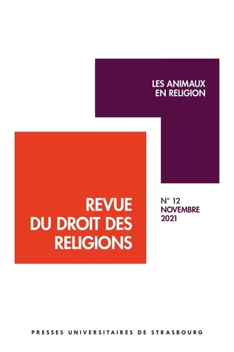 Revue du droit des religions N° 12, novembre 2021 Les animaux en religion