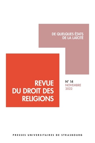 Revue du droit des religions N° 14 novembre 2022 De quelques états de la laïcité