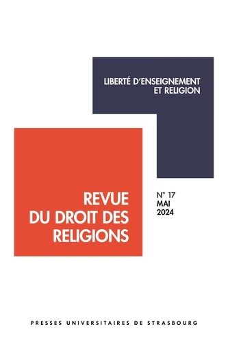 Revue du droit des religions N° 17/2024 Liberté d'enseignement et religion