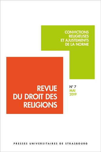 Vincente Fortier et Stéphane Bernatchez - Revue du droit des religions N° 7, 2019 : Convictions religieuses et ajustements de la norme.