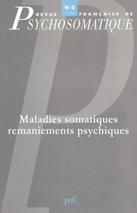 Maladies somatiques, remaniements psychiques