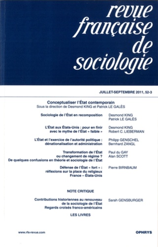 Desmond S. King et Patrick Le Galès - Revue française de sociologie N° 52-3, Juillet-sep : Conceptualiser l'Etat contemporain.