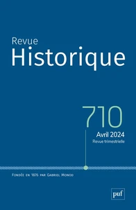 Revue historique N° 710, avril 2024