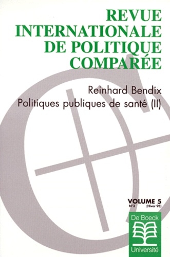  De Boeck - Revue internationale de politique comparée Volume 5 N° 3/1998 : Les politiques publiques de santé - 2e partie.